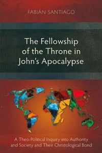 The Fellowship of the Throne in John's Apocalypse