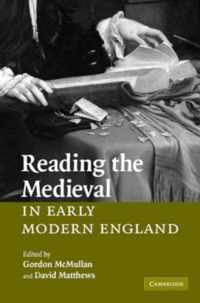 Reading the Medieval in Early Modern England