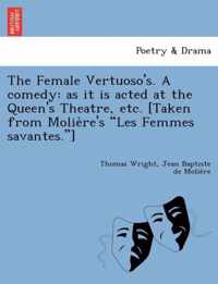 The Female Vertuoso's. a Comedy