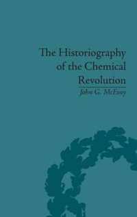 The Historiography of the Chemical Revolution