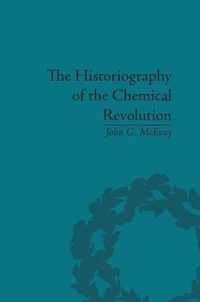 The Historiography of the Chemical Revolution