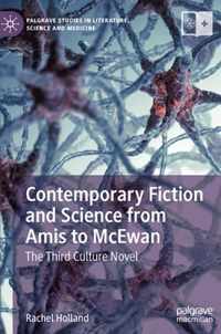 Contemporary Fiction and Science from Amis to McEwan