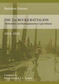 2nd BUCKS BATTALION OXFORDSHIRE AND BUCKINGHAMSHIRE LIGHT INFANTRY 1914-1918