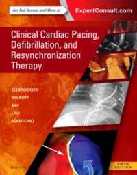 Clinical Cardiac Pacing, Defibrillation and Resynchronization Therapy