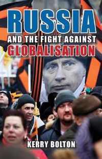 Russia and the Fight Against Globalisation