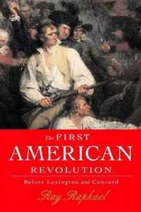 The First American Revolution