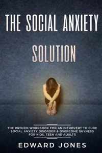 The Social Anxiety Solution