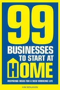 99 Businesses To Start At Home