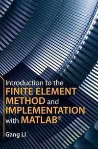 Introduction to the Finite Element Method and Implementation with MATLABÂ®