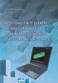 Additional Finite Element Method for Analysis of Reinforced Concrete Structures at Limit States