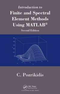 Introduction to Finite and Spectral Element Methods Using Matlab