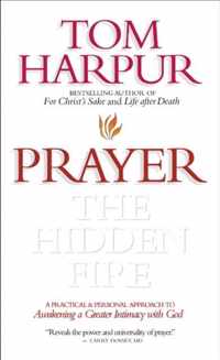 Prayer: the Hidden Fire