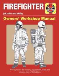 Firefighter Owners' Workshop Manual