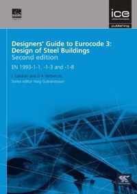 Designers' Guide to Eurocode 3: Design of Steel Buildings Second edition