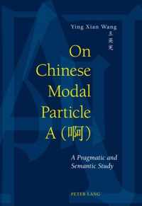 On Chinese Modal Particle A ()