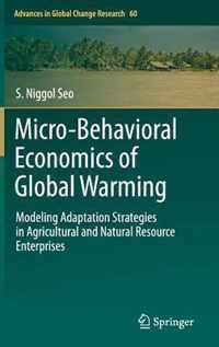 Micro-Behavioral Economics of Global Warming