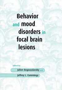 Behavior and Mood Disorders in Focal Brain Lesions