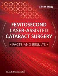 Femtosecond Laser-Assisted Cataract Surgery