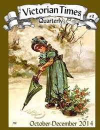 Victorian Times Quarterly #2