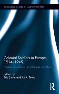 Colonial Soldiers in Europe, 1914-1945