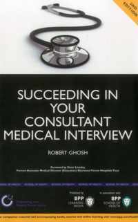 Succeeding in your Consultant Medical Interview