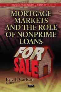 Mortgage Markets & the Role of Nonprime Loans