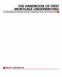 The Handbook of First Mortgage Underwriting