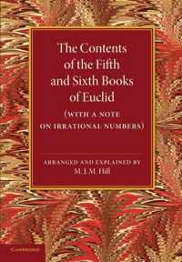 The Contents of the Fifth and Sixth Books of Euclid