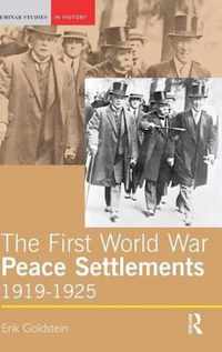 The First World War Peace Settlements, 1919-1925