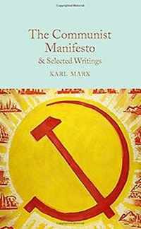 The Communist Manifesto & Selected Writings