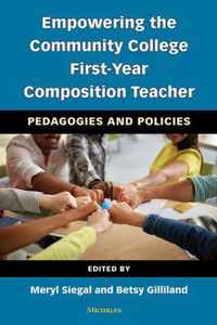 Empowering the Community College First-Year Composition Teacher