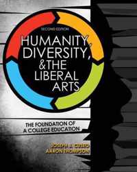 Humanity, Diversity, and The Liberal Arts