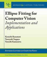 Ellipse Fitting for Computer Vision