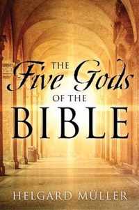 The Five Gods of the Bible