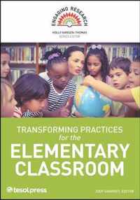 Transforming Practices for the Elementary Classroom