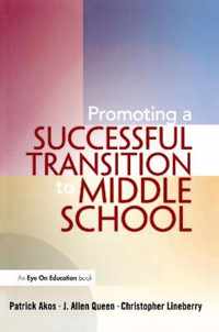 Promoting a Successful Transition to Middle School