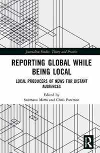 Reporting Global while being Local