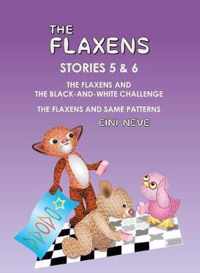 The Flaxens, Stories 5 and 6