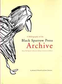 A bibliography of the Black Sparrow Press archive : Bruce Peel Special Collections Library, University of Alberta