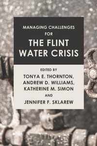 Managing Challenges for the Flint Water Crisis