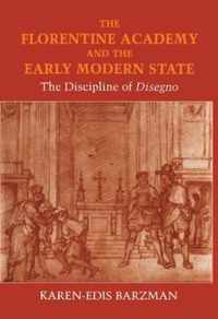 The Florentine Academy and the Early Modern State