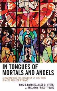 In Tongues of Mortals and Angels