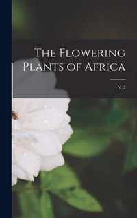 The Flowering Plants of Africa; v. 2