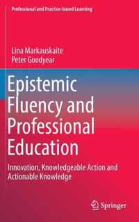 Epistemic Fluency and Professional Education