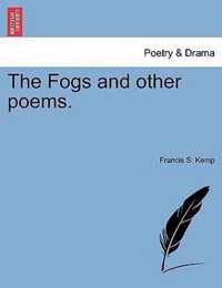 The Fogs and Other Poems.