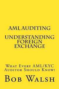 AML Auditing - Understanding Foreign Exchange