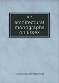 An architectural monographs on Essex