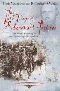 The Last Days of Stonewall Jackson