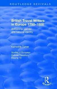 British Travel Writers in Europe 1750-1800