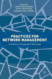 Practices for Network Management: In Search of Collaborative Advantage